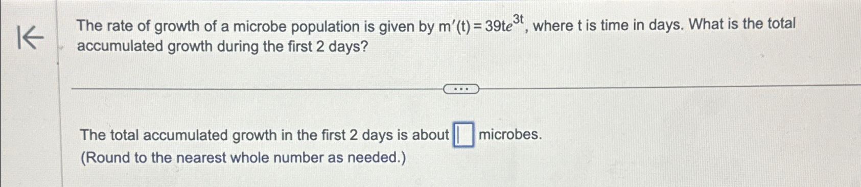 Solved The rate of growth of a microbe population is given | Chegg.com