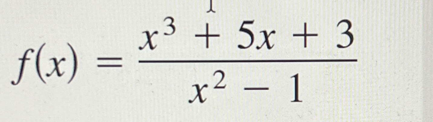 Solved F X X3 5x 3x2 1 ﻿find The Derivative