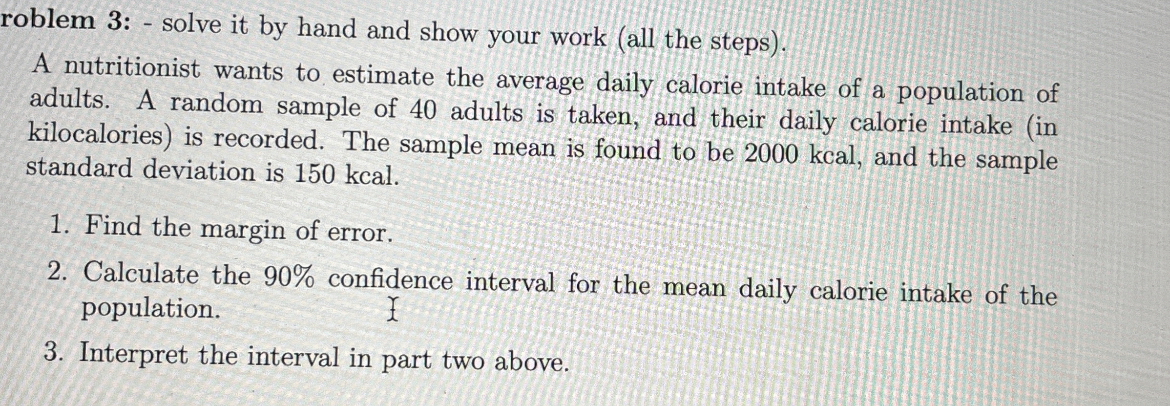 Solved roblem 3: - ﻿solve it by hand and show your work (all | Chegg.com