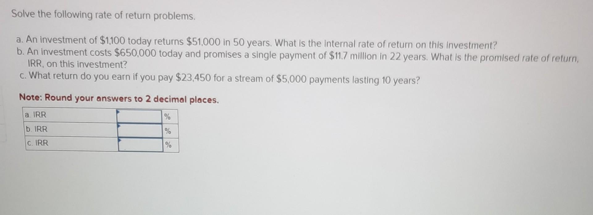 Solved Solve The Following Rate Of Return Problems. A. An | Chegg.com