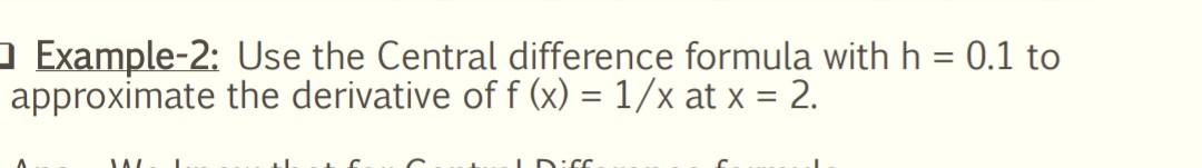 Solved Example-2: Use the Central difference formula with | Chegg.com