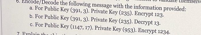 Solved 6. Encode/Decode the following message with the | Chegg.com