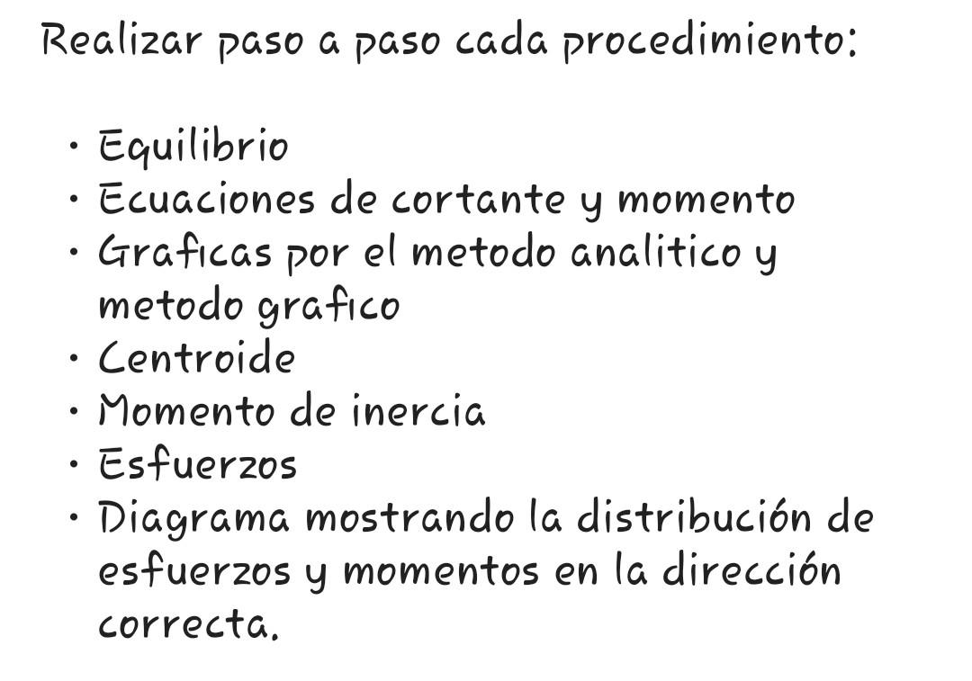 Realizar paso a paso cada procedimiento: - Equilibrio - Ecuaciones de cortante y momento - Graficas por el metodo analitico y