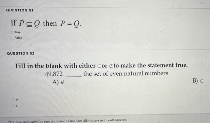 Solved Question 51 If P Q Then P Q True False Question 52 Chegg Com