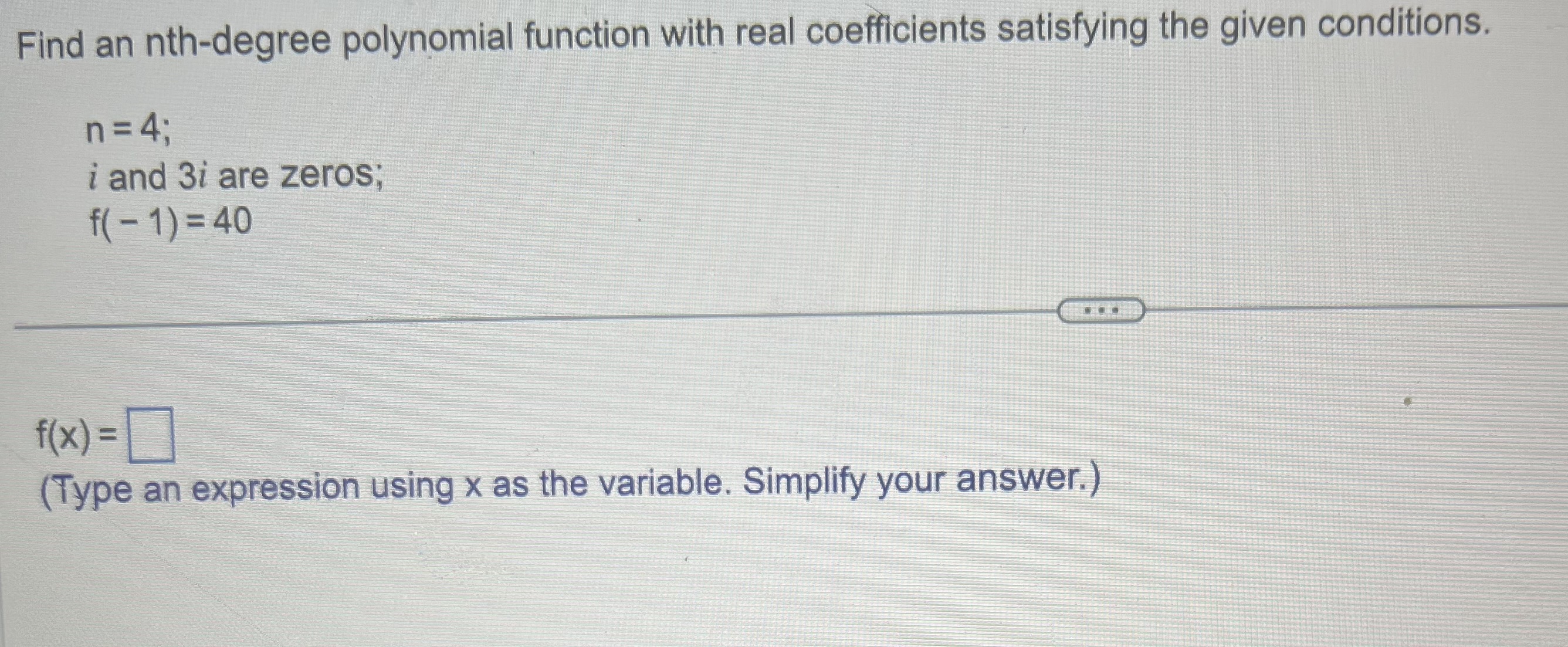 Solved Find an nth-degree polynomial function with real | Chegg.com