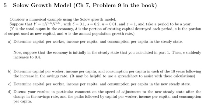 Solved 5 Solow Growth Model (Ch 7, Problem 9 in the book) | Chegg.com