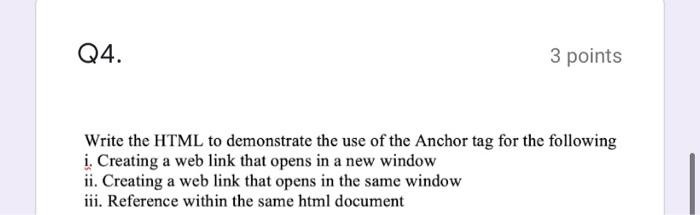 Solved Q4 3 Points Write The Html To Demonstrate The Use Chegg Com