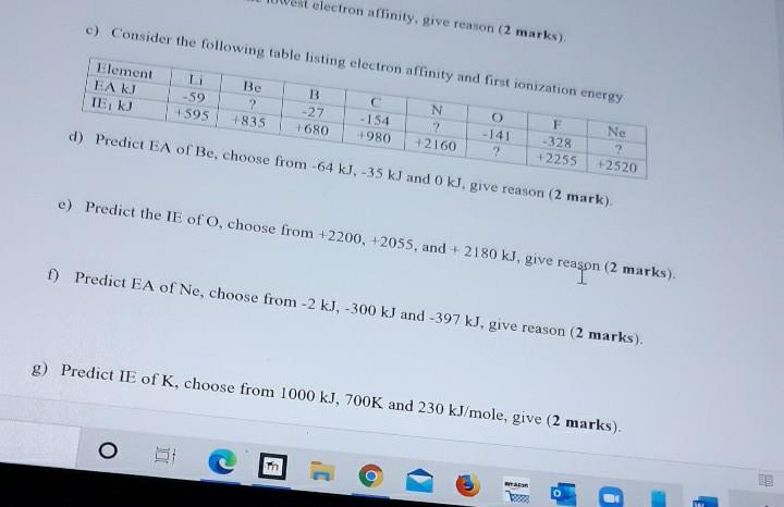 Solved Electron Affinity Give Reason 2 Marks C Consi Chegg Com