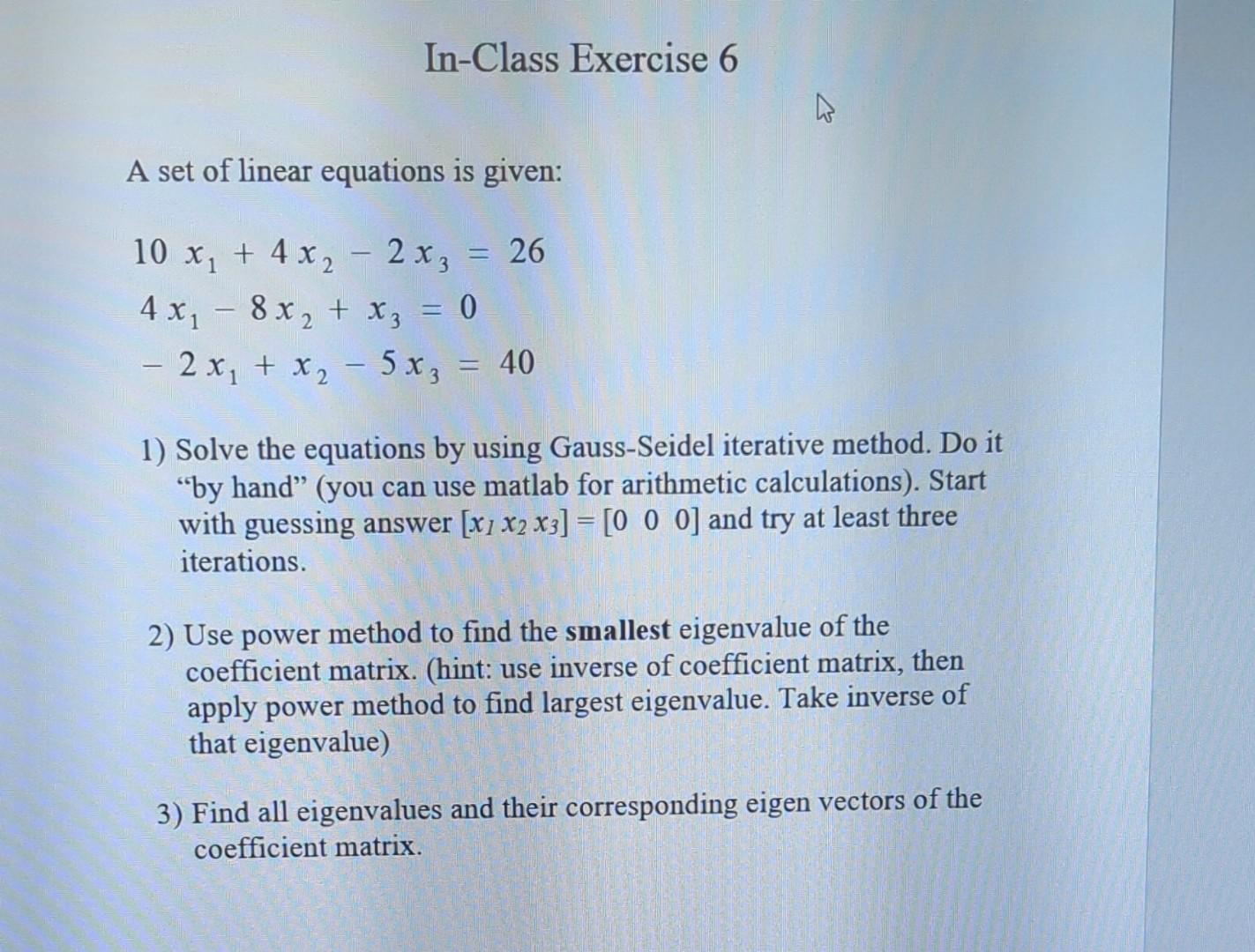 Solve Set Of Linear Equations Solved In-Class Exercise 6 A set of linear equations is | Chegg.com