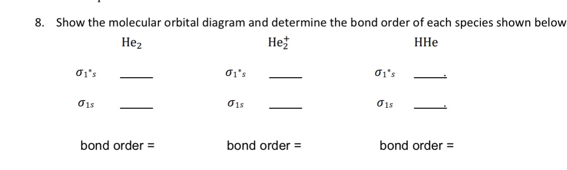 Solved Show the molecular orbital diagram and determine the | Chegg.com