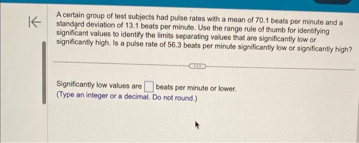 Solved A certain group of test subjects had pulse rates with | Chegg.com