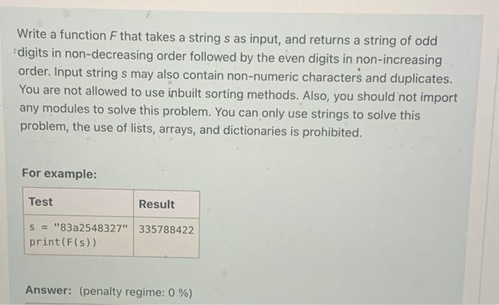 Solved Write a function F that takes a string s as input, | Chegg.com