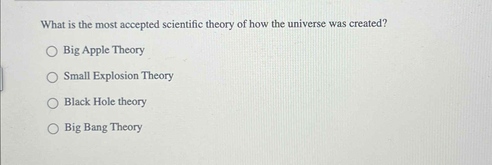 Solved What is the most accepted scientific theory of how | Chegg.com