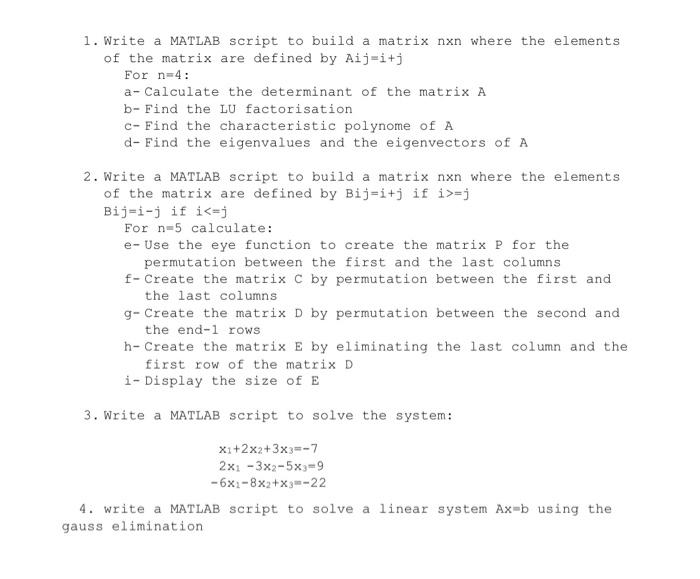 Solved 1. Write a MATLAB script to build a matrix non where | Chegg.com