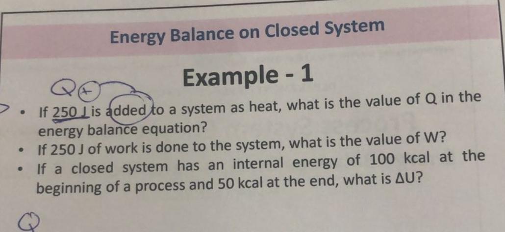 Solved Energy Balance on Closed System Example 1 If 250