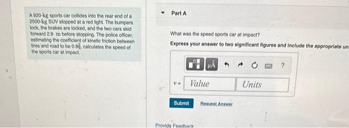 Solved A 920−kg Sports Car Collides Into The Rear End Of A | Chegg.com