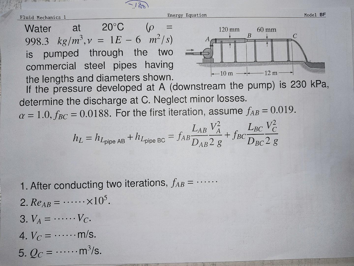 Solved Fluid Mechanics Water at 20∘C(ρ= 998.3 kg/m3,v=1E−6 | Chegg.com