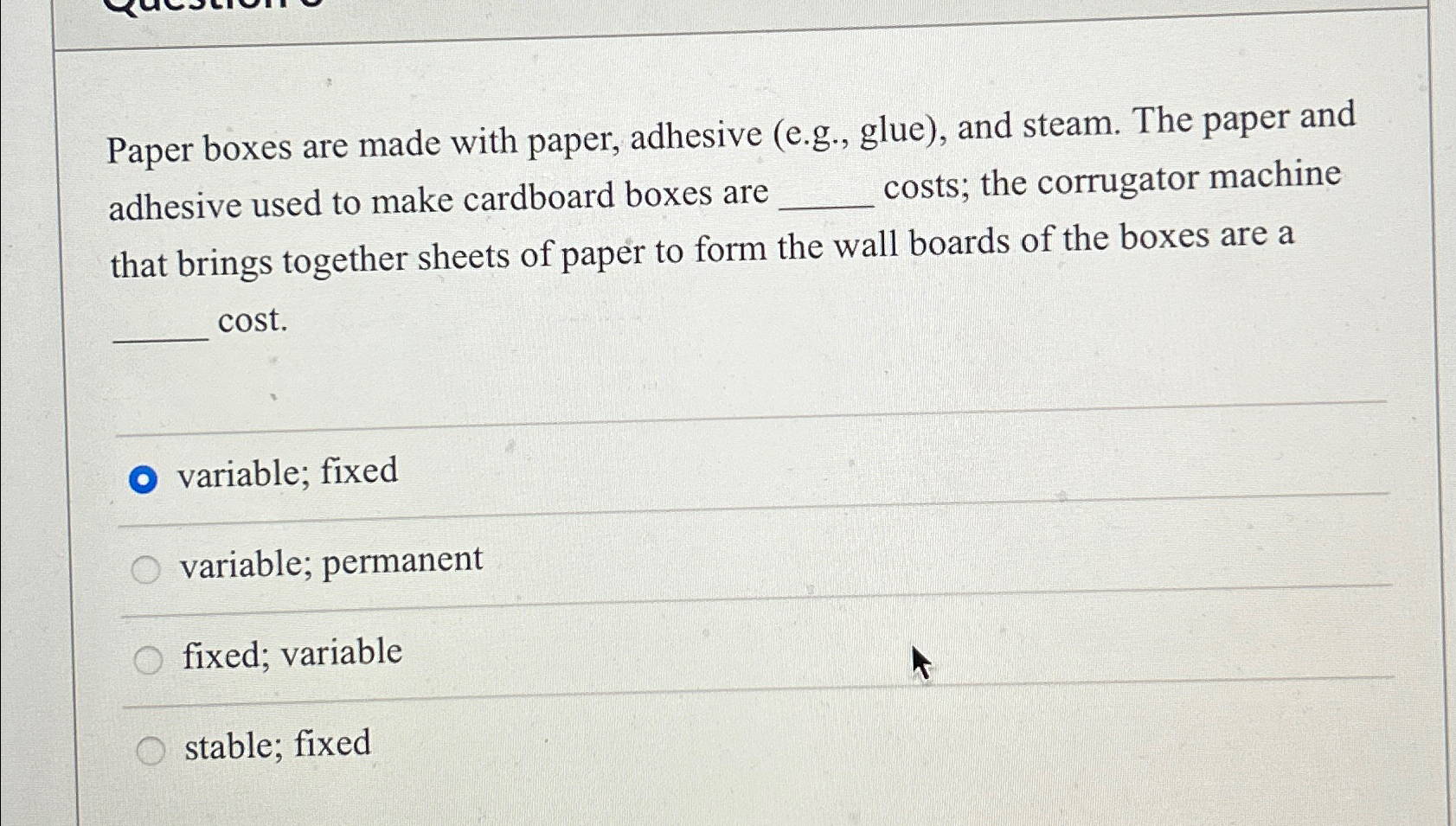 Solved Paper boxes are made with paper, adhesive (e.g., | Chegg.com
