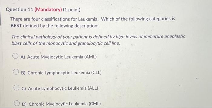 Solved There are four classifications for Leukemia. Which of | Chegg.com