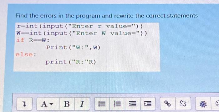 Solved Find the errors in the program and rewrite the | Chegg.com