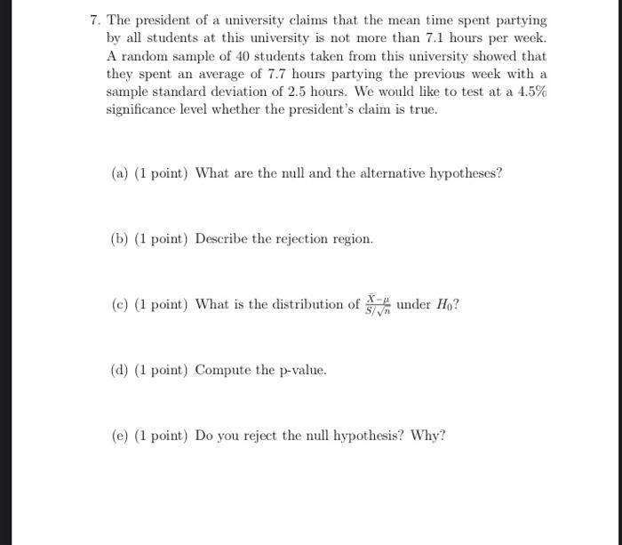 Solved 7. The President Of A University Claims That The Mean | Chegg.com