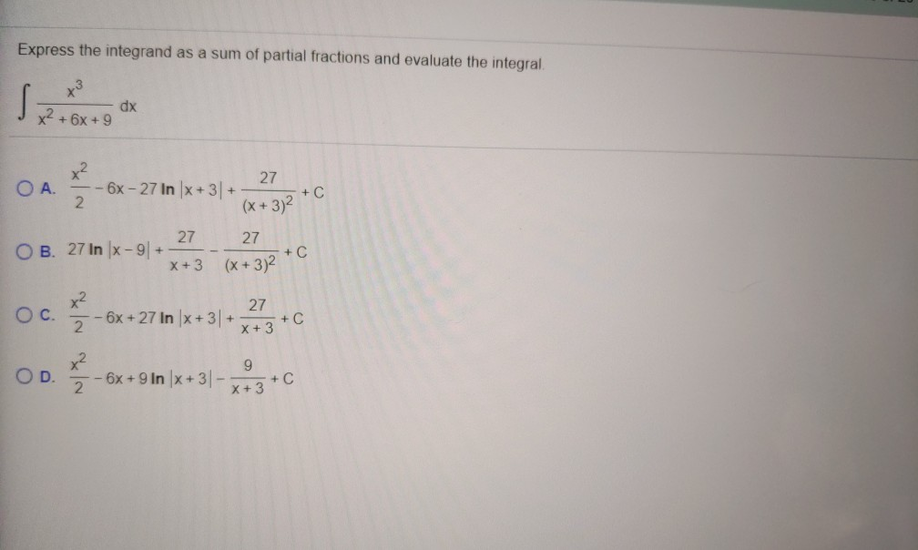 Solved Express the integrand as a sum of partial fractions | Chegg.com