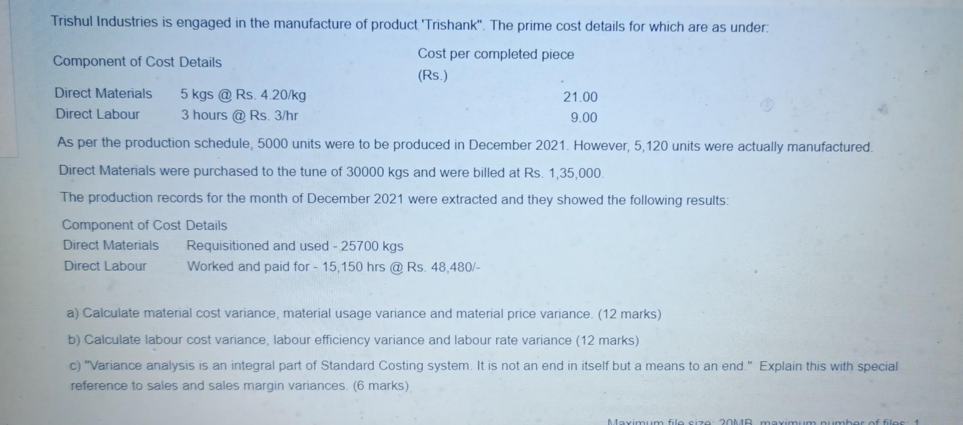 Solved Trishul Industries is engaged in the manufacture of | Chegg.com