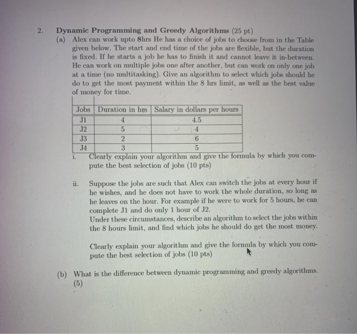 Solved 2. Dynamic Programming and Greedy Algorithms (25 pt) | Chegg.com