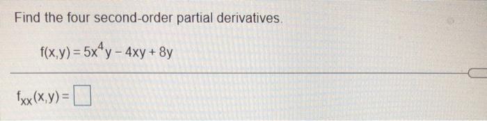 Solved Find The Four Second-order Partial Derivatives. 