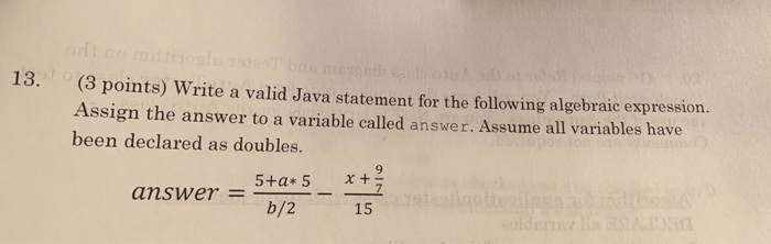 Solved 13. (3 point (3 points) Write a valid Java statement | Chegg.com