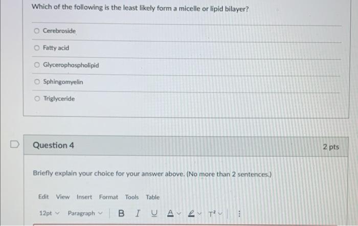Solved Which of the following is the least likely form a | Chegg.com