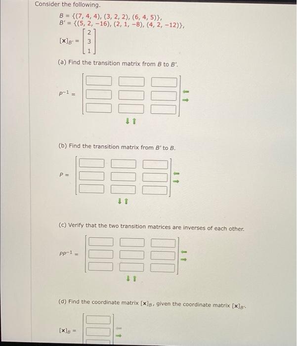 Solved Consider The Following. B = {(7,4, 4), (3, 2, 2), (6, | Chegg.com