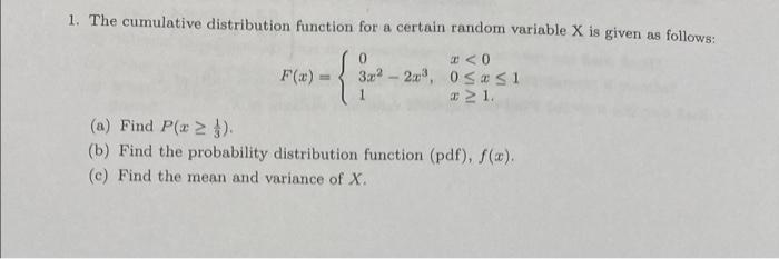 Solved 1. The cumulative distribution function for a certain | Chegg.com