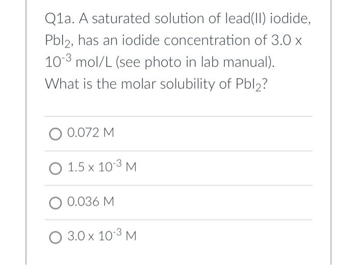 Solved Q1a. A saturated solution of lead(II) iodide, Pbl2, | Chegg.com