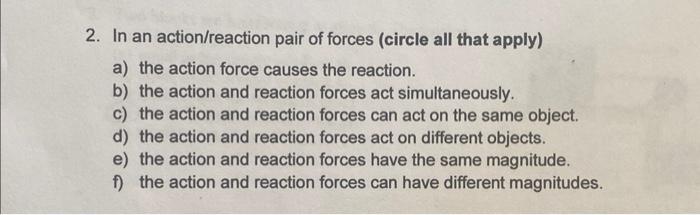 which is an action reaction force pair check all that apply