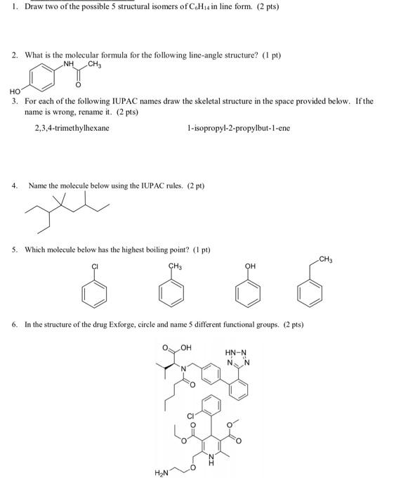 Solved 1. Draw Two Of The Possible 5 Structural Isomers Of | Chegg.com