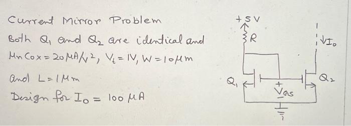 Solved Current Mirror Problem Both Q1 and Q2 are identical | Chegg.com