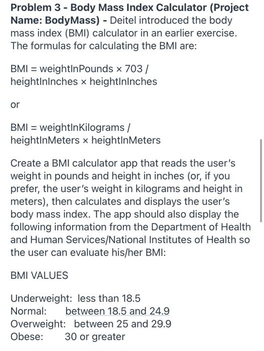 Solved Problem 3 - Body Mass Index Calculator (Project Name: | Chegg.com