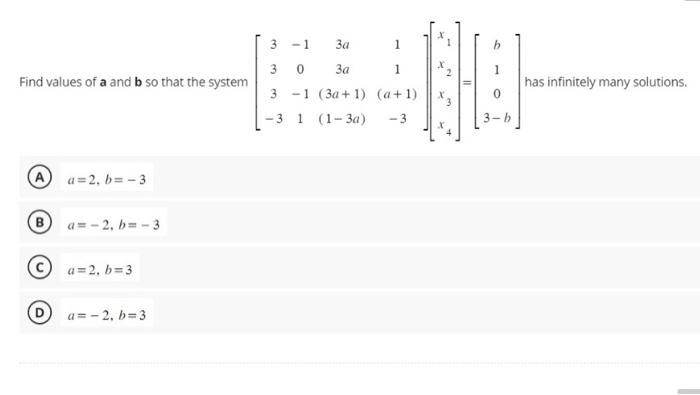 Solved Find values of a and b so that the system | Chegg.com