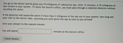 Solved You go to the doctor and he gives you 15 ﻿milligrams | Chegg.com