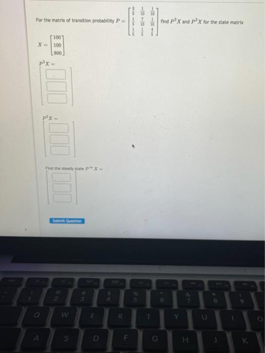 Solved 10 For the matrix of transition probability P = 5 1 5 | Chegg.com