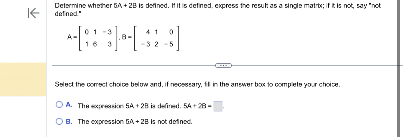 Solved Determine whether 5A+2B ﻿is defined. If it is | Chegg.com