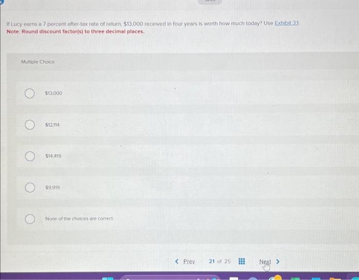 Solved If Lucy earns a 7 percent after-tax rate of return, | Chegg.com