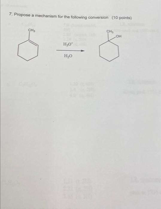 Solved 7. Propose A Mechanism For The Following Conversion | Chegg.com