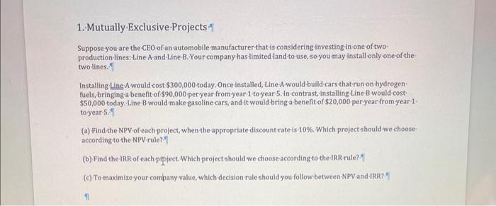 Solved 1.Mutually-Exclusive Projects-1 Suppose You Are The | Chegg.com