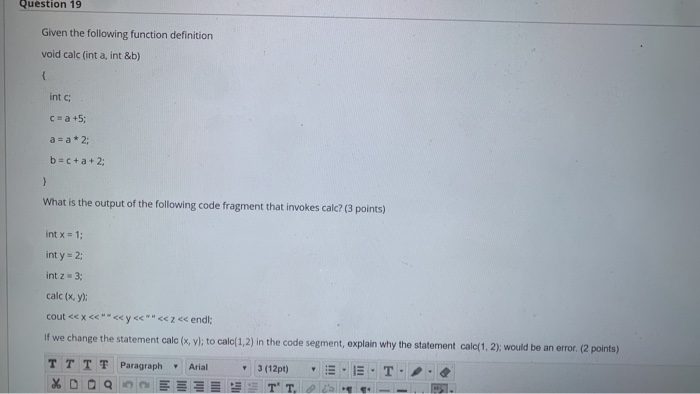 Solved Question 16 variables are passed to a function like | Chegg.com