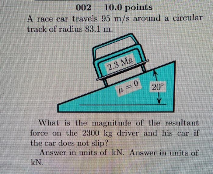 Solved 00210.0 points A race car travels 95 m/s around a | Chegg.com