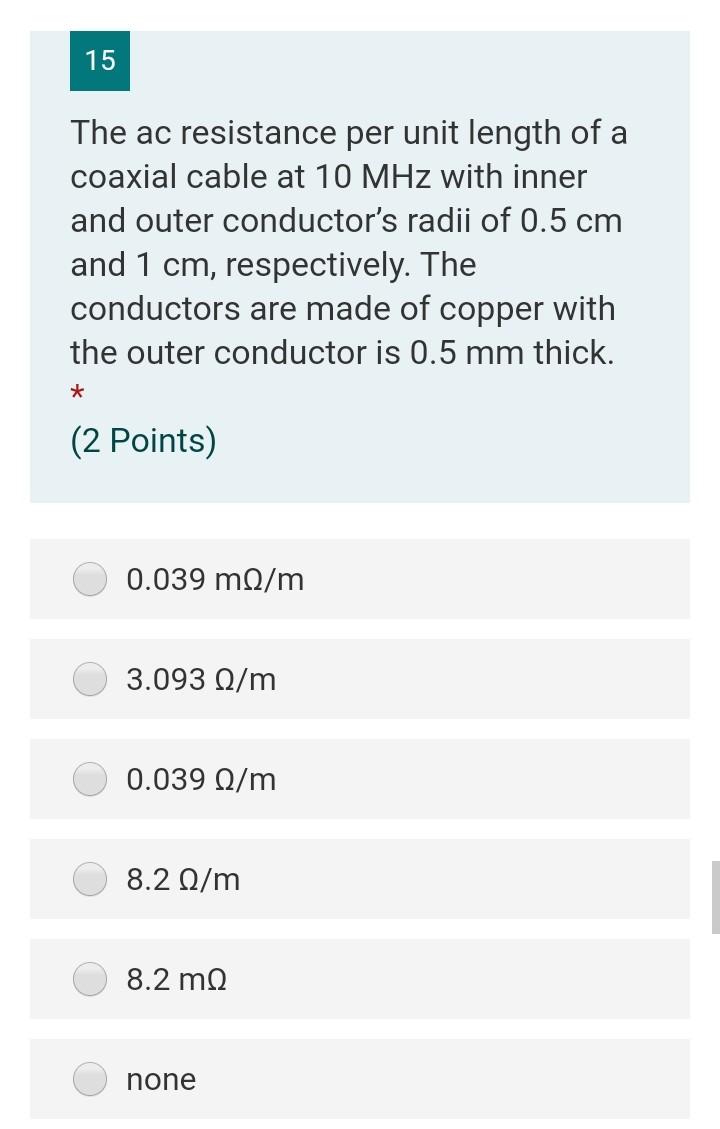 Solved 15 The ac resistance per unit length of a coaxial