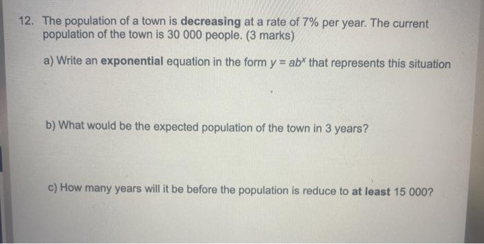 Solved 12. The population of a town is decreasing at a rate | Chegg.com