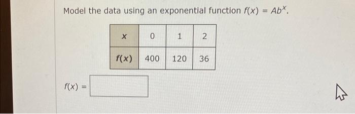 Solved Model the data using an exponential function | Chegg.com